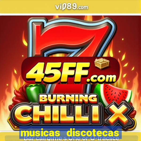 musicas discotecas anos 90